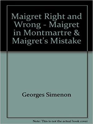 cover image of Maigret Right and Wrong